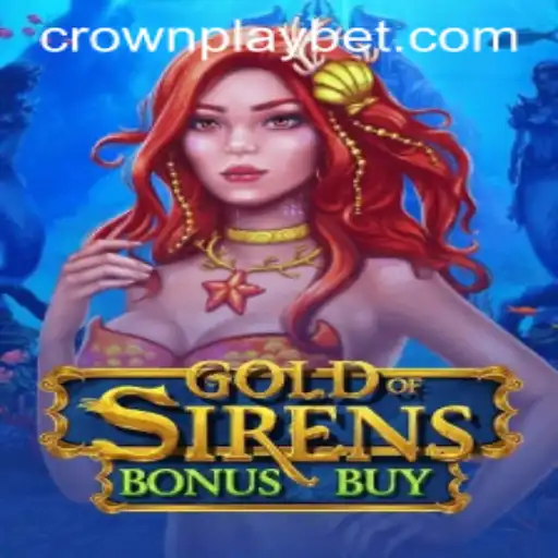 GoldofSirensBonusBuy: A Comprehensive Guide to the Latest Gaming Sensation
