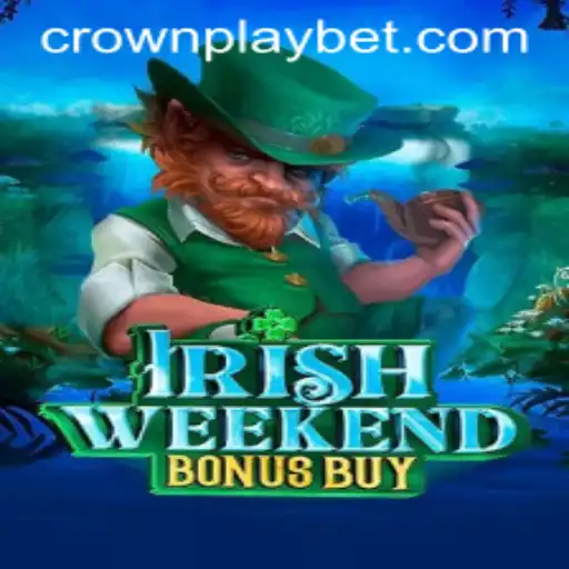 Exploring the Thrills of IrishWeekendBonusBuy: A Modern Gaming Adventure
