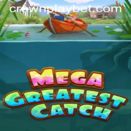 The Exciting World of MegaGreatestCatch: Dive into an Adventure Like No Other